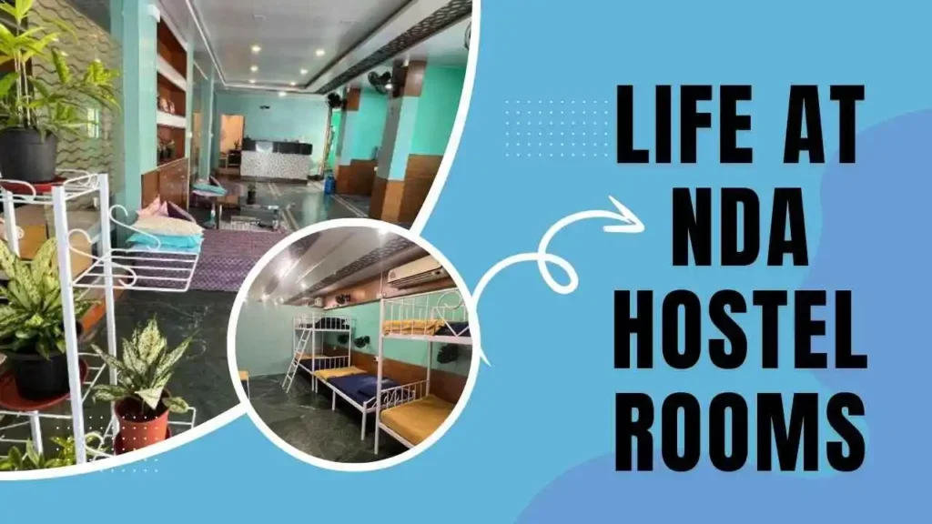 NDA Hostel Rooms: Life at the National Defence Academy